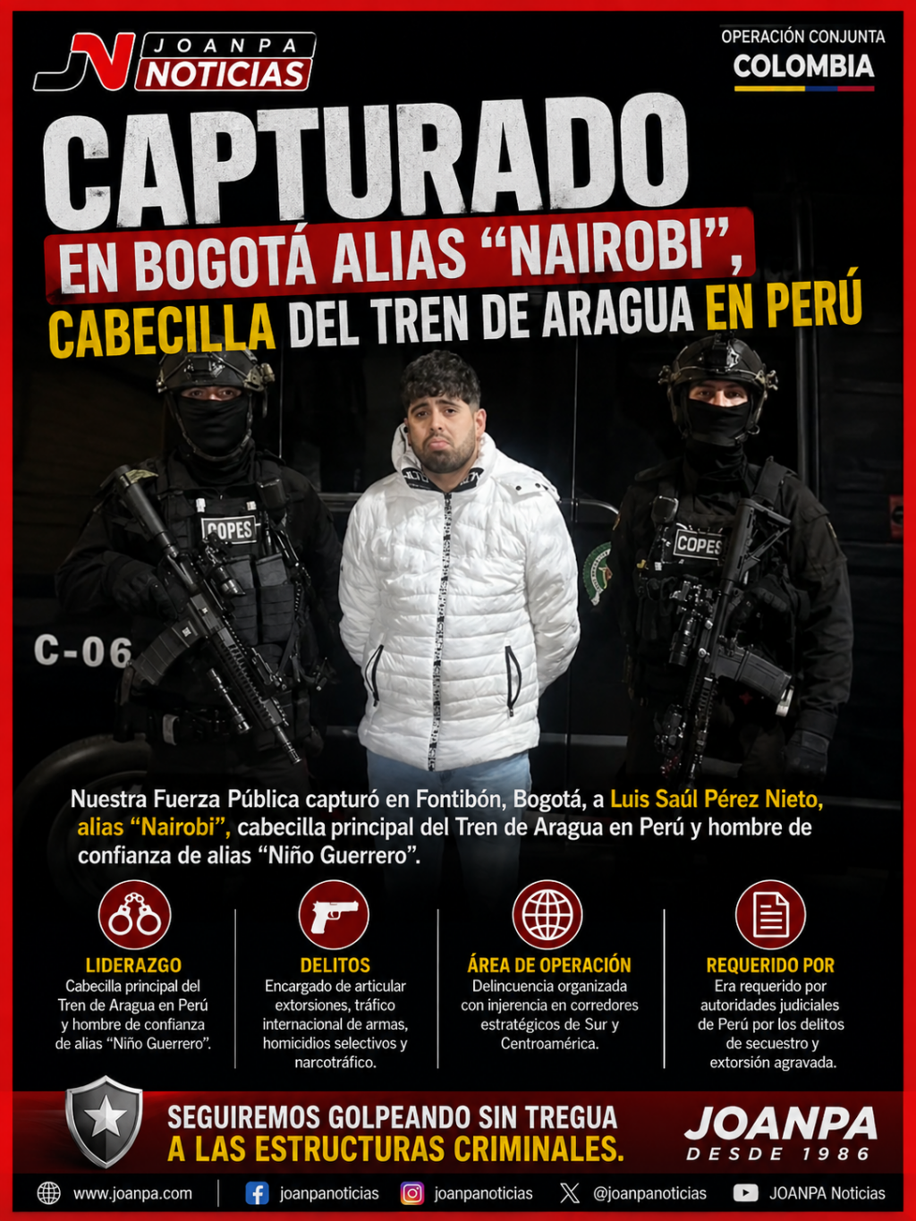 CAPTURADO EN BOGOTÁ ALIAS “NAIROBI”, CABECILLA DEL TREN DE ARAGUA EN PERÚ
