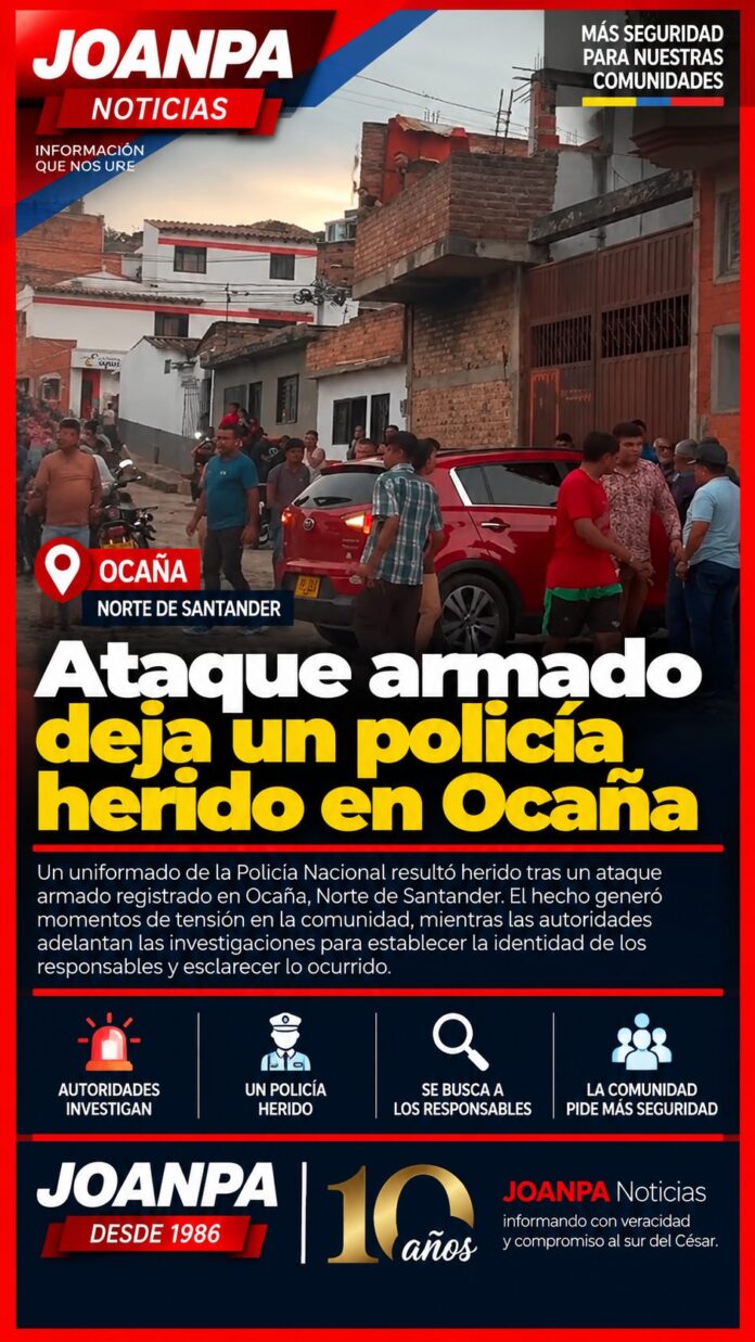 Ataque armado deja un policía herido en Ocaña