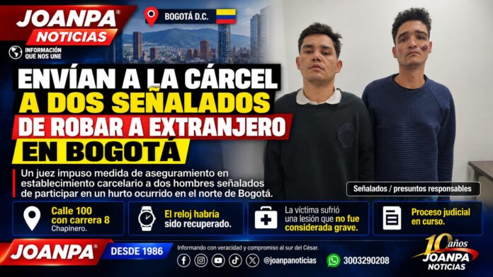 Envían a la cárcel a dos señalados de robar a extranjero en Bogotá Envían a la cárcel a dos señalados de robar a extranjero en Bogotá