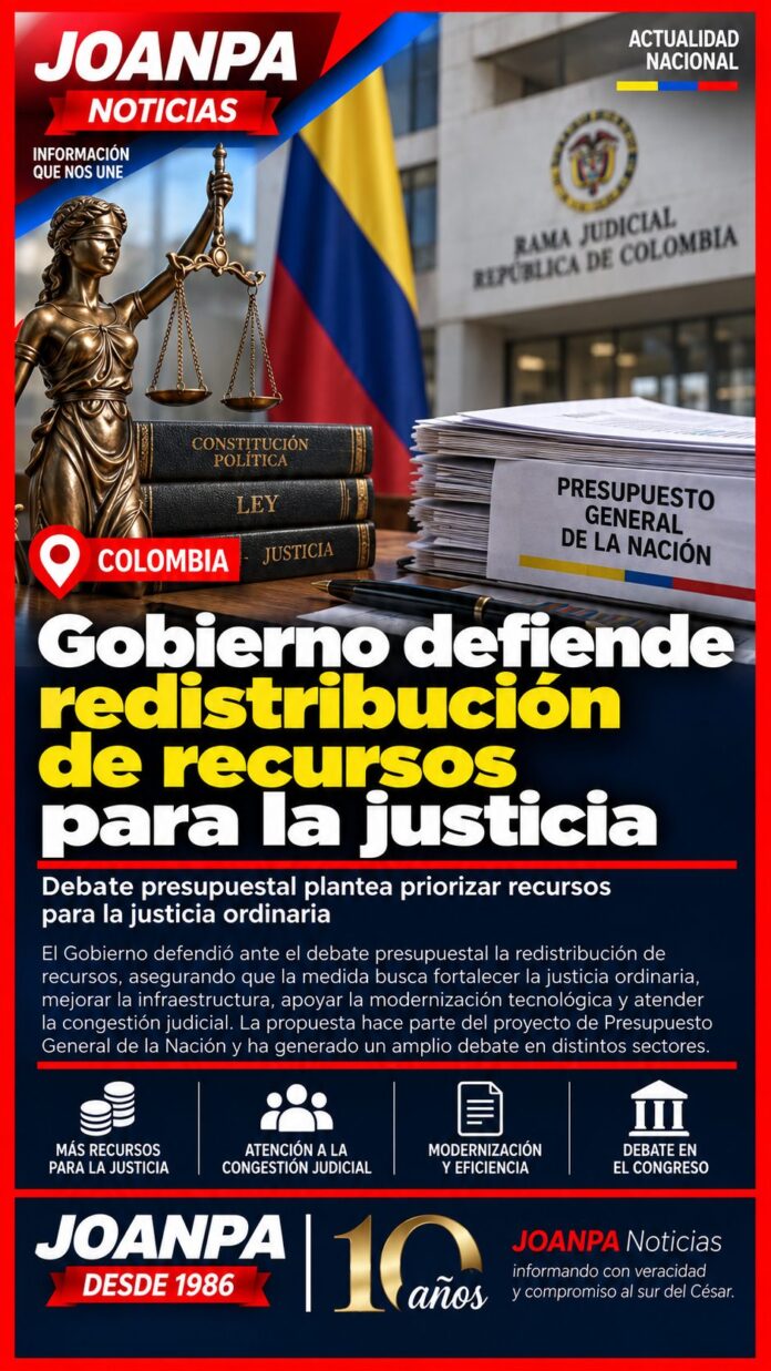 Gobierno defiende redistribución de recursos para la justicia