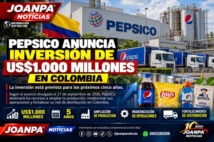 PepsiCo anuncia inversión de US$1.000 millones en Colombia PepsiCo anuncia inversión de US$1.000 millones en Colombia