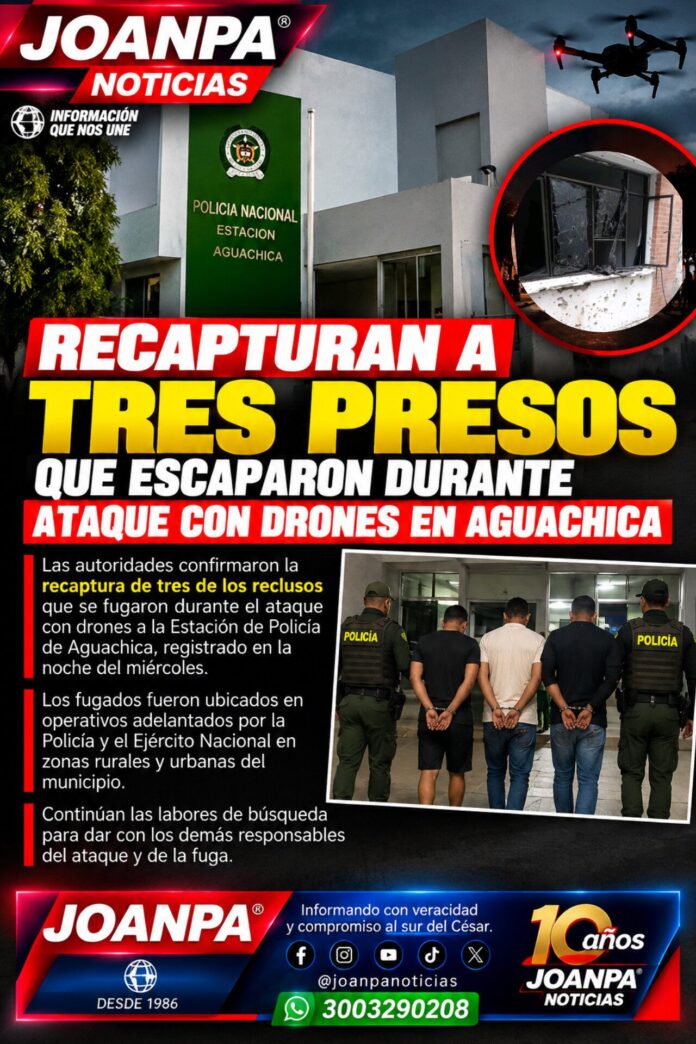 Recapturan a tres presos que escaparon durante ataque con drones en Aguachica