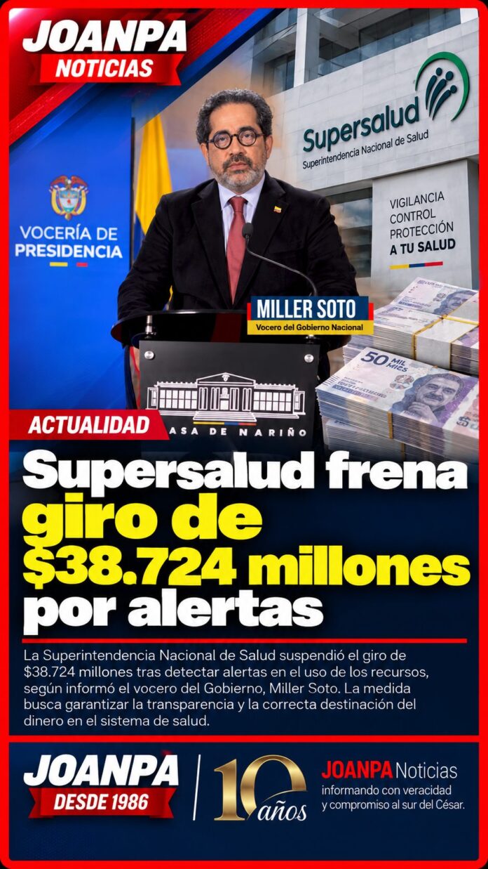 Supersalud frena giro de $38.724 millones por alertas