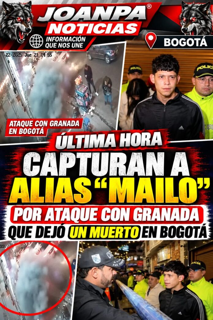 Capturan a alias Mailo por ataque con granada que dejó un muerto en Bogotá Capturan a alias Mailo por ataque con granada que dejó un muerto en Bogotá
