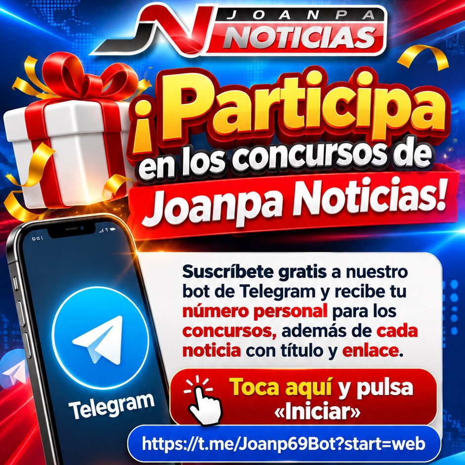 Participa en los concursos de Joanpa Noticias: suscríbete gratis al bot de Telegram y recibe tu número personal
