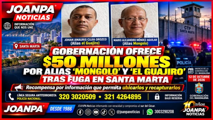 Gobernación ofrece $50 millones por alias Mongolo y El Guajiro tras fuga en Santa Marta Gobernación ofrece $50 millones por alias Mongolo y El Guajiro tras fuga en Santa Marta
