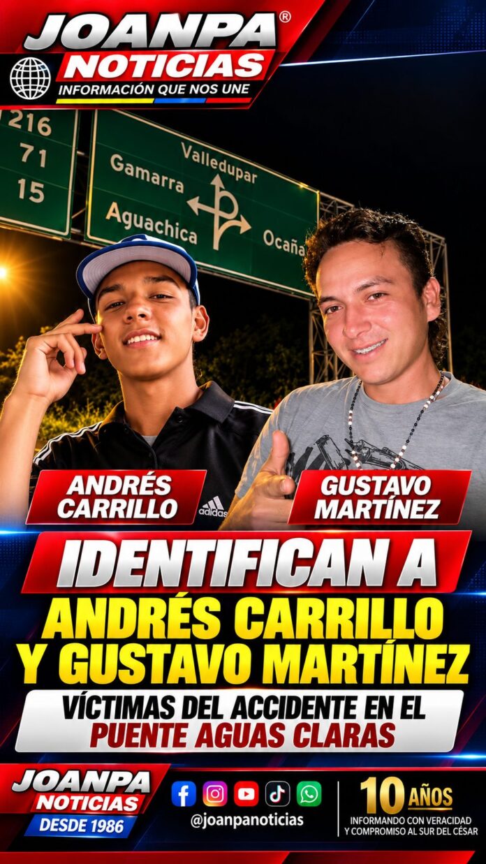 Identifican a Wilmer Carrillo y Gustavo Martínez, víctimas del accidente en el puente Aguas Claras, Aguachica
