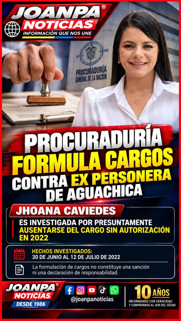 Procuraduría formula cargos contra ex personera de Aguachica, Jhoana Caviedes